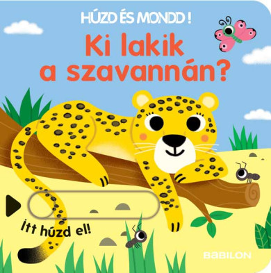 Könyv Ki lakik a szavannán? - Húzd és mondd! 11.