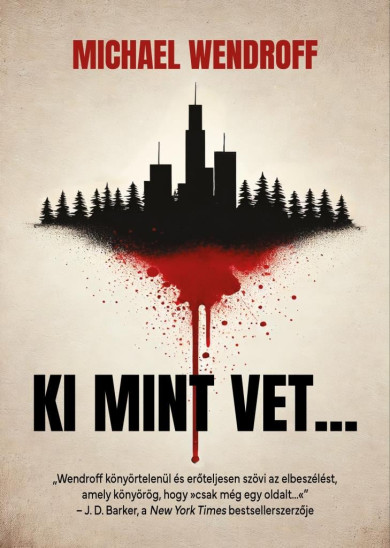 Könyv Ki mint vet... (Michael Wendroff)