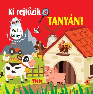 Könyv Ki rejtőzik a tanyán? - Szövetkönyv