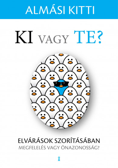 Könyv Ki vagy Te? (dr. Almási Kitti)