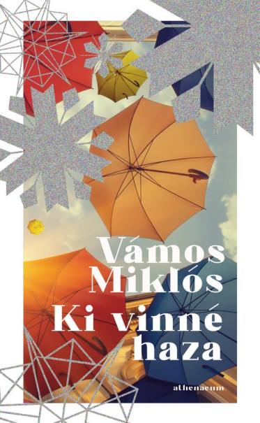 Könyv Ki vinné haza (Vámos Miklós)