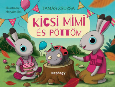 Könyv Kicsi Mimi és Pöttöm (Tamás Zsuzsa)