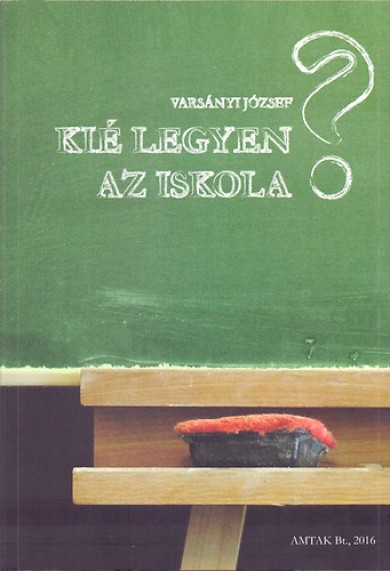 Könyv Kié legyen az iskola? (Varsányi József)