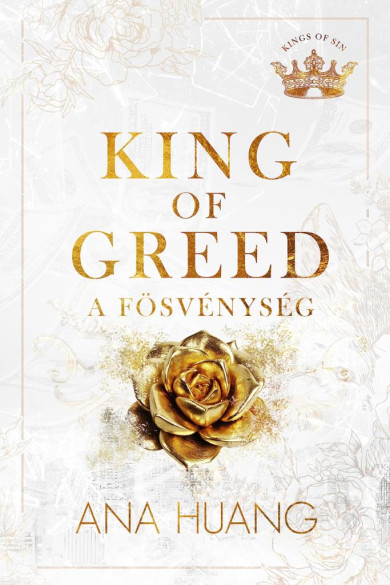 Könyv King of Greed - A fösvénység - Éldekorált kiadás (Ana Huang)