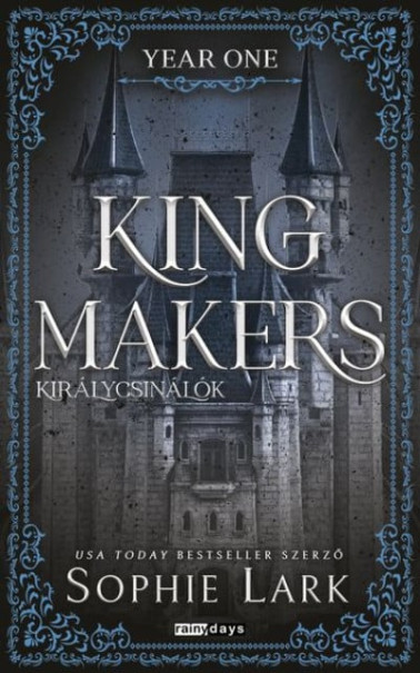Könyv Kingmakers - Királycsinálók - Year One - Éldekorált kiadás (Sophie Lar