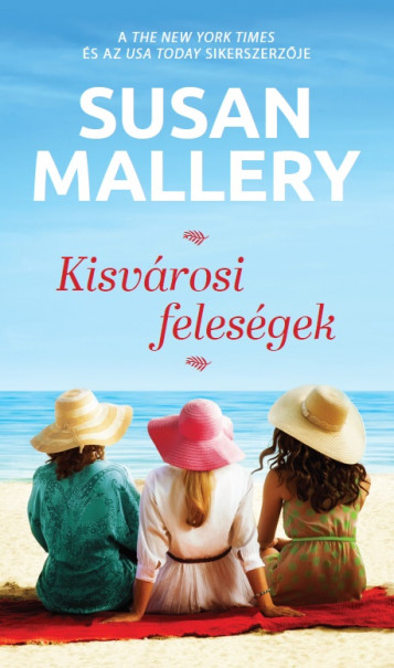 Könyv Kisvárosi feleségek (Susan Mallery)