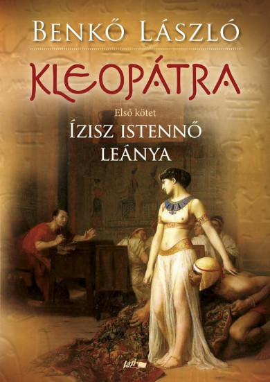Könyv Kleopátra I. (Benkő László)