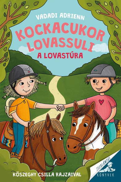 Könyv Kockacukor lovassuli - A lovastúra (Vadadi Adrienn)