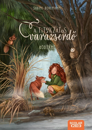 Könyv Ködtánc - A titokzatos varázserdő 4. (Sabine Bohlmann)