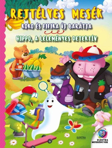 Könyv Koko és Fifika új barátja / Hippo, a leleményes detektív