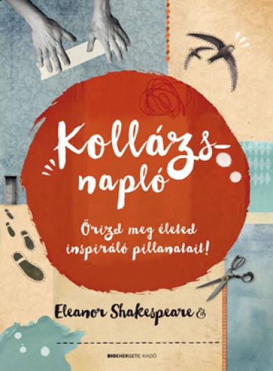 Könyv Kollázsnapló (Eleanor Shakespeare)