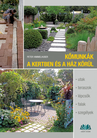 Könyv Kőmunkák a kertben és a ház körül (Peter Himmelhuber)