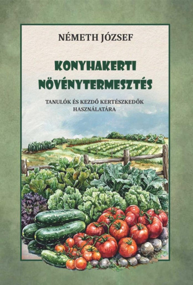 Könyv Konyhakerti növénytermesztés (Németh József)