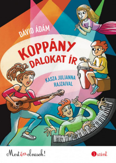 Könyv Koppány dalokat ír - Most én olvasok! 3. szint (Dávid Ádám)