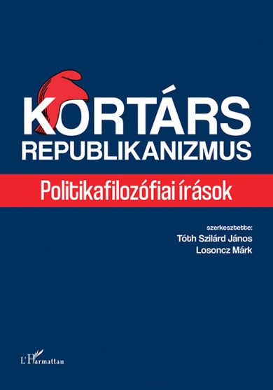 Könyv Kortárs republikanizmus (Tóth Szilárd János)