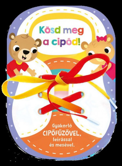 Könyv Kösd meg a cipőd! (Napraforgó)