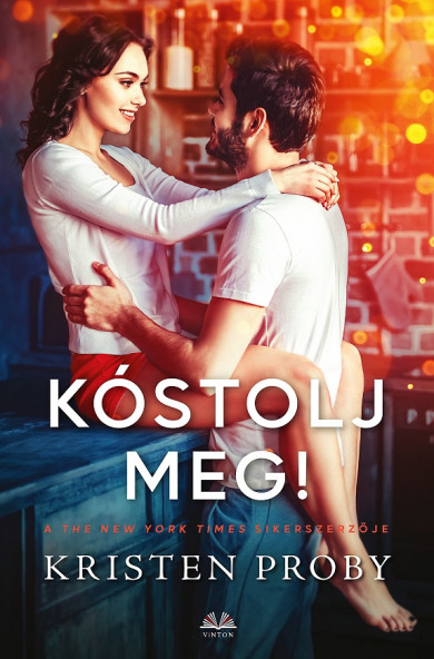 Könyv Kóstolj meg! (Kristen Proby)