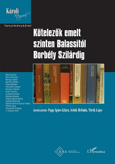 Könyv Kötelezők emelt szinten Balassitól Borbély Szilárdig