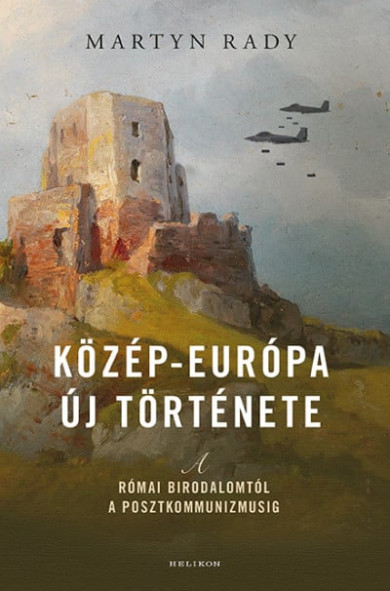 Könyv Közép-Európa új története (Martyn Rady)