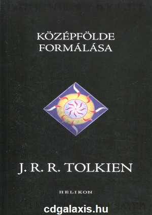 Könyv Középfölde formálása (J. R. R. Tolkien)