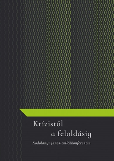 Könyv Krízistől a feloldásig (Sulyok Bernadett)