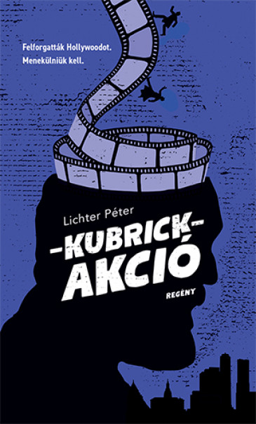 Könyv Kubrick-akció (Lichter Péter)