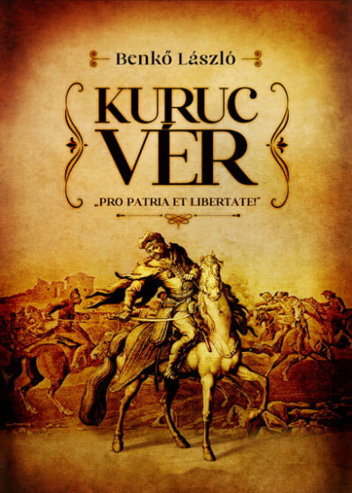 Könyv Kuruc vér (Benkő László)