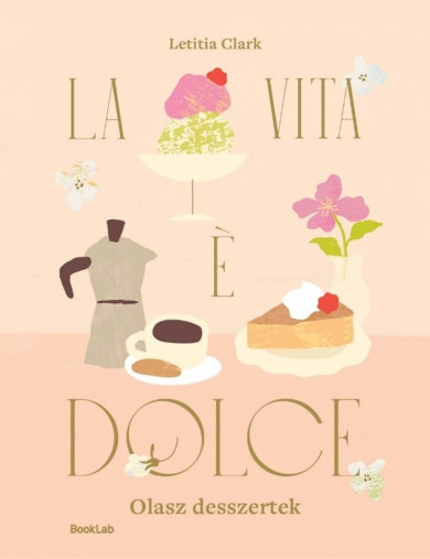 Könyv LA VITA E DOLCE (Letitia Clark)