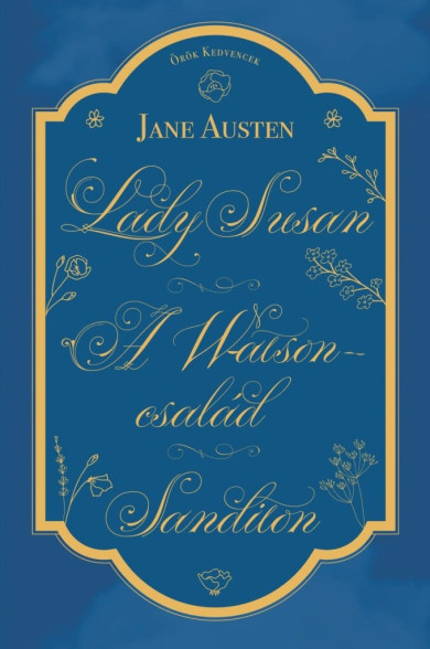 Könyv Lady Susan, A Watson család, Sanditon (Jane Austen)