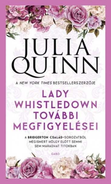 Könyv Lady Whistledown további megfigyelései (Julia Quinn)