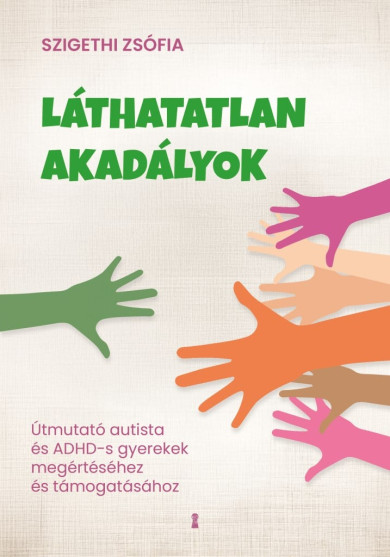 Könyv Láthatatlan akadályok (Szigethi Zsófia)