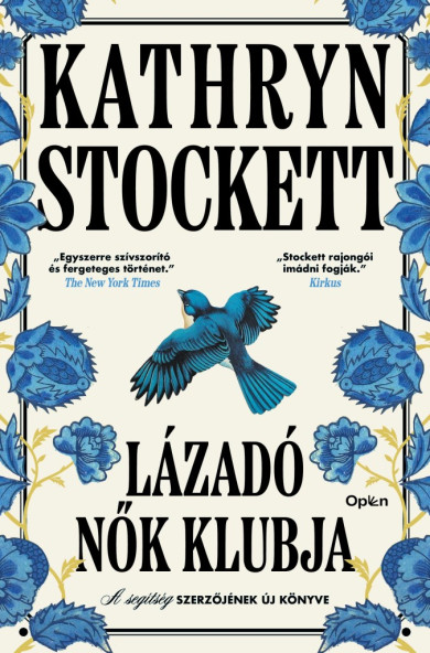 Könyv Lázadó nők klubja (Kathryn Stockett)