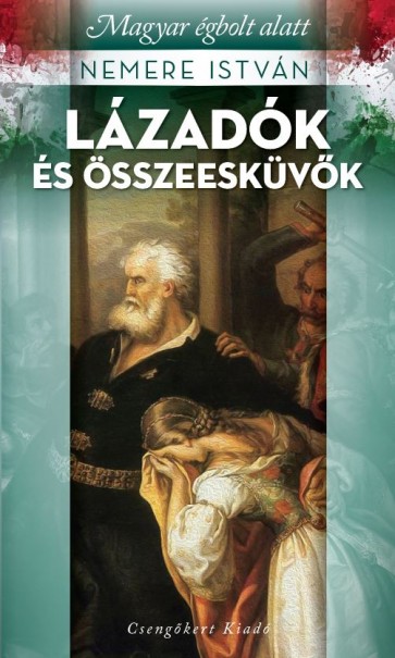 Könyv Lázadók és összeesküvők