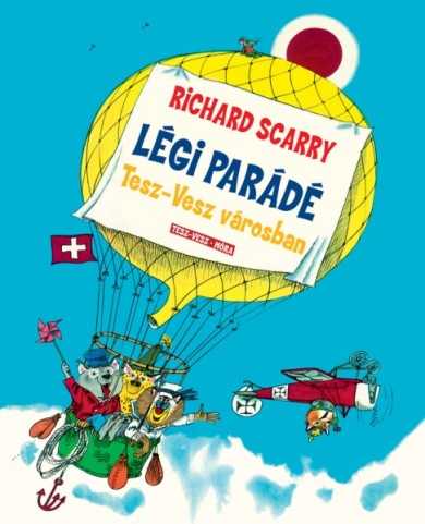 Könyv Légi parádé Tesz-Vesz városban (Richard Scarry)