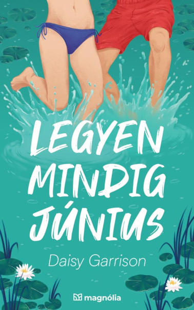 Könyv Legyen mindig június (Daisy Garrison)