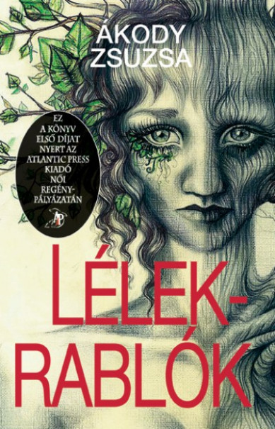 Könyv Lélek - Rablók (Ákody Zsuzsa)