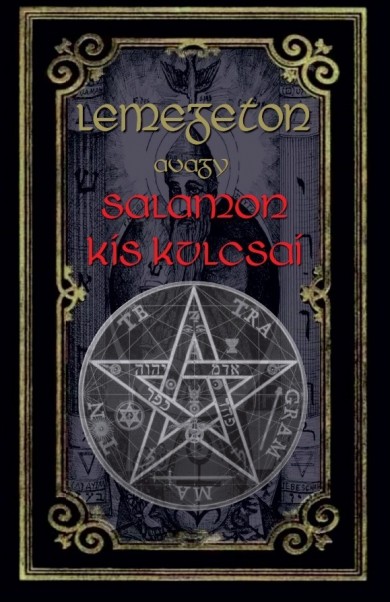 Könyv Lemegeton avagy Salamon kis kulcsai (Eliphas Lévi)