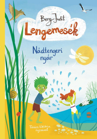 Könyv Lengemesék - Nádtengeri nyár (Berg Judit)