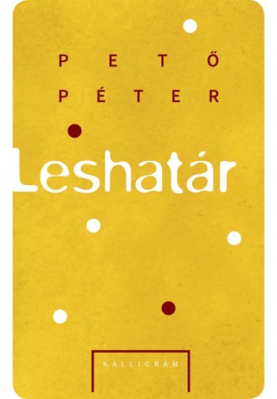 Könyv Leshatár (Pető Péter)