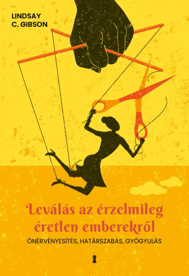 Könyv Leválás az érzelmileg éretlen emberekről - Önérvényesítés, határszabás