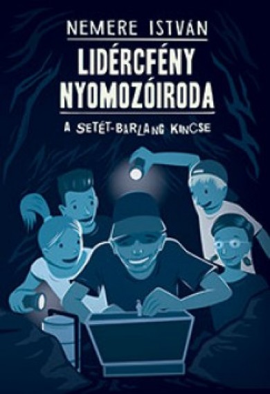 Könyv A Setét-barlang kincse - Lidércfény Nyomozóiroda 2. (Nemere István)