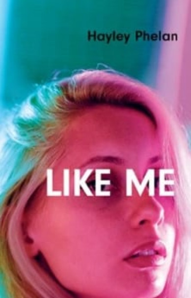 Könyv Like Me (Hayley Phelan)
