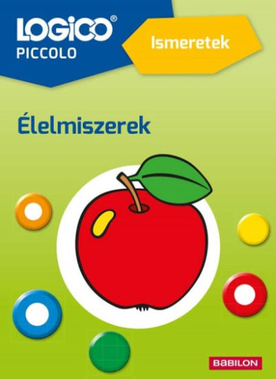 Könyv LOGICO Piccolo 2377 - Ismeretek: Élelmiszerek (Sandra Noa)
