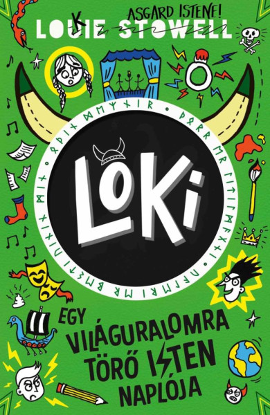 Könyv Loki 3 - Egy világuralomra törő isten naplója (Louie Stowell)