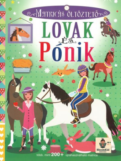 Könyv Lovak és Pónik - Matricás öltöztető