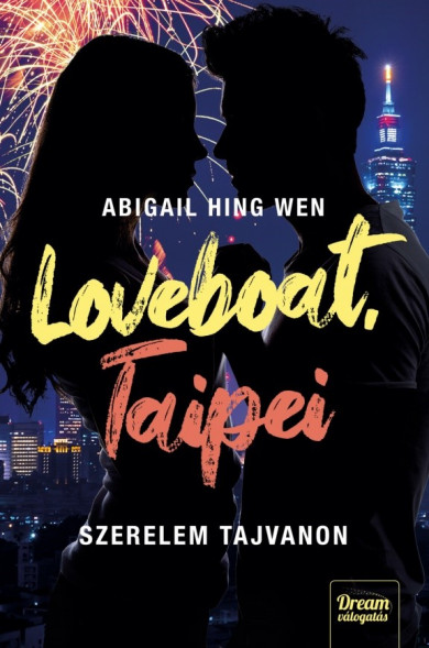 Könyv Loveboat, Taipei - Szerelem Tajvanon (Abigail Hing Wen)