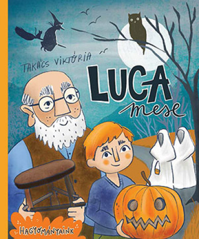 Könyv Luca mese (Takács Viktória)