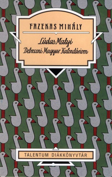 Könyv Lúdas Matyi - Debreceni Magyar Kalendáriom (Fazekas Mihály)