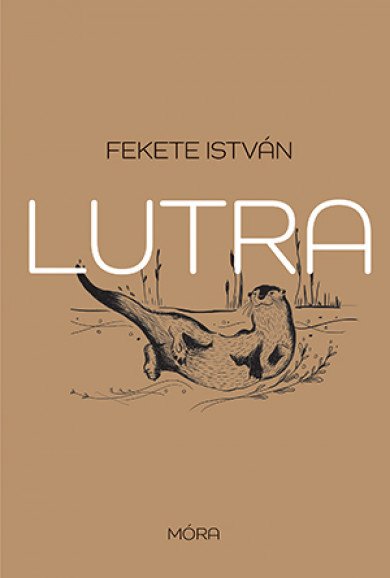 Könyv Lutra - Egy vidra regénye (Fekete István)