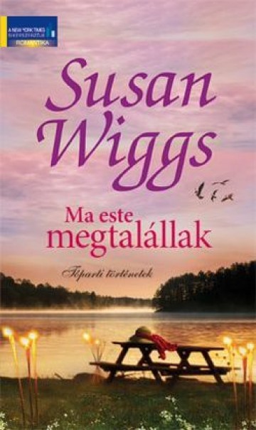 Könyv Ma este megtalállak (Susan Wiggs)